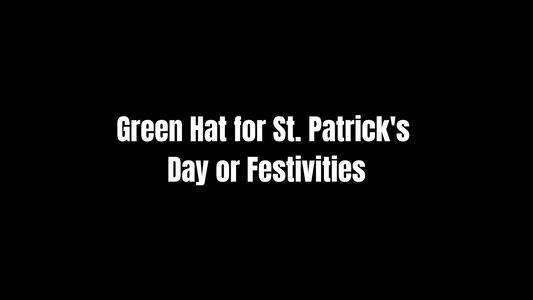 Green Hat for St. Patrick's Day or Festivities