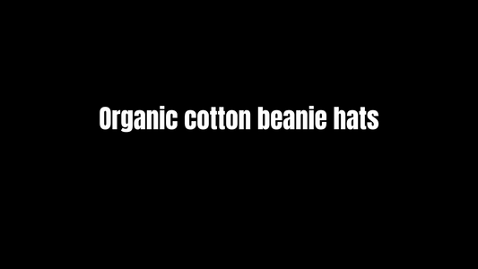 Organic Cotton Beanie Hats