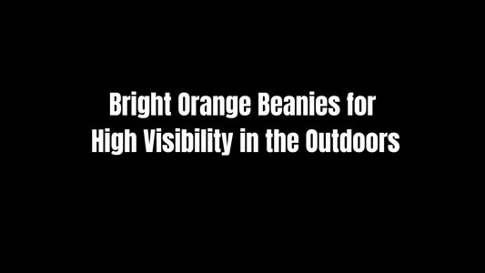 Bright Orange Beanies for High Visibility in the Outdoors