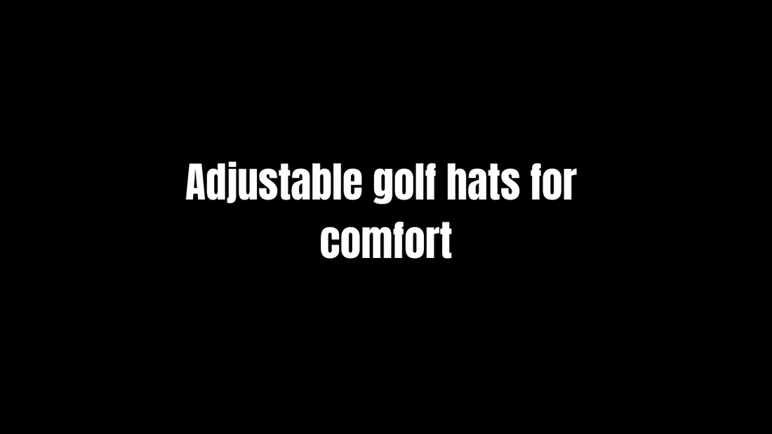 Adjustable golf hats for comfort