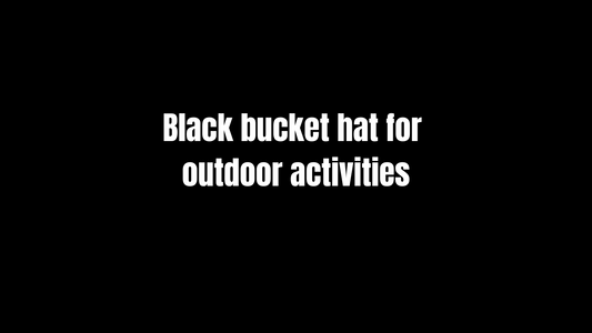 Black Bucket Hat for Outdoor Activities