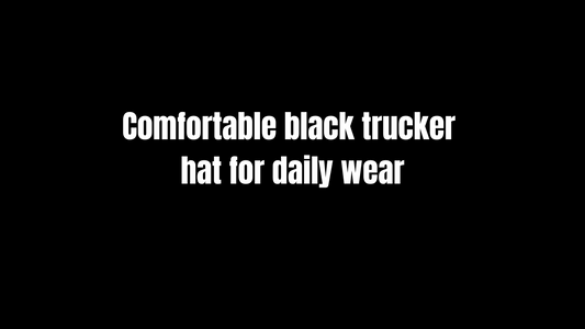 Comfortable Black Trucker Hat for Daily Wear