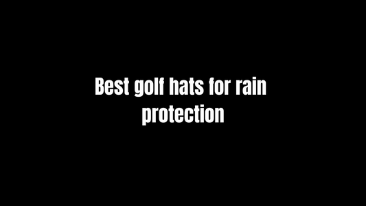 Best golf hats for rain protection