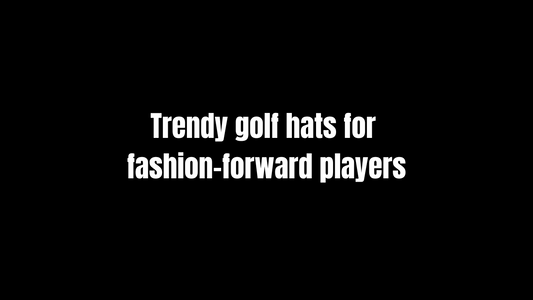 Trendy golf hats for fashion-forward players