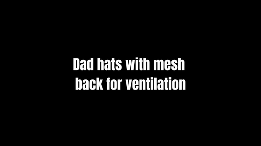 Dad Hats with Mesh Back for Ventilation