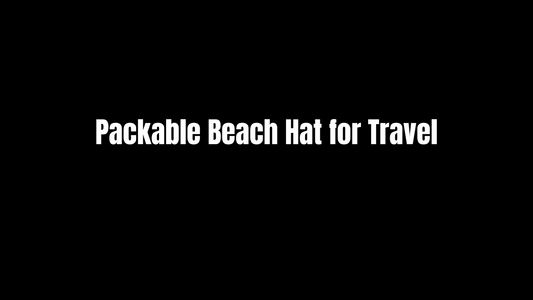 Packable Beach Hat for Travel