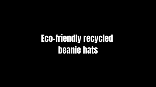 Eco-Friendly Recycled Beanie Hats