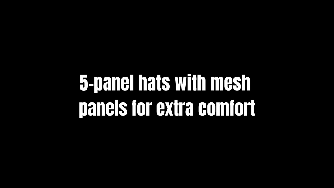 5-panel hats with mesh panels for extra comfort