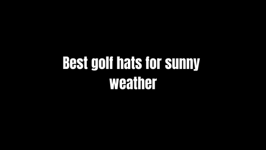 Best golf hats for sunny weather